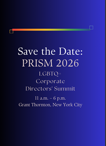 LGBTQ+ Corporate Directors Annual Summit 2026 – Save the Date! LGBTQ+ Corporate Directors Annual Summit 2026 – Save the Date!